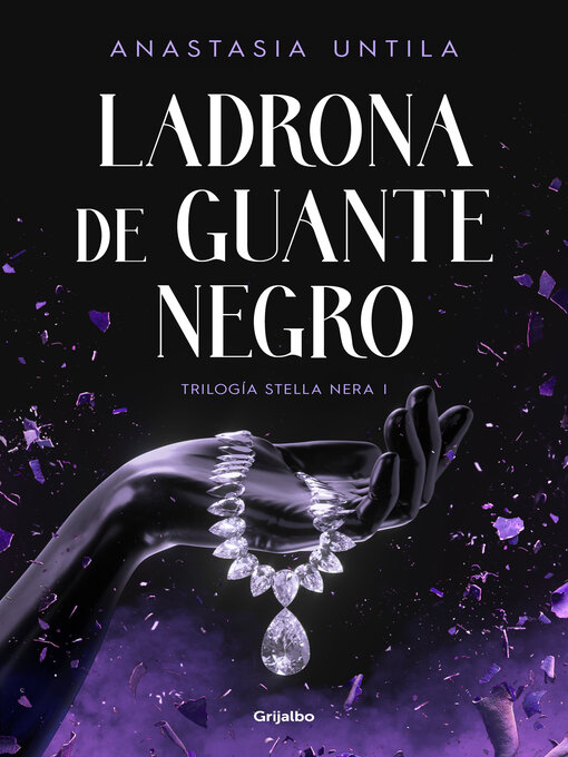 Title details for Ladrona de guante negro (Trilogía Stella Nera 1) by Anastasia Untila - Available